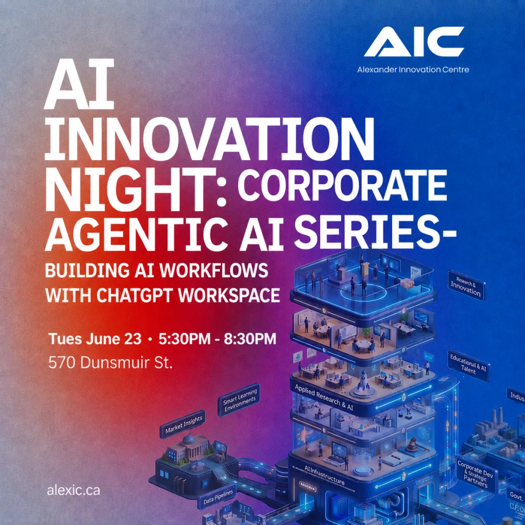AI Innovation Night: Corporate Agentic AI Series, June 23, 2026, 570 Dunsmuir St.